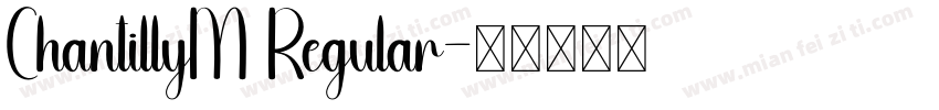ChantillyM Regular字体转换